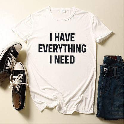 Couple T-Shirt I Have Ever ything I Need Letter Print Short Sleeve